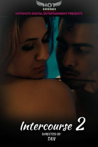 Intercourse-2-Part-2-Hotshots-Web-Series-Free-Download-1